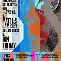 Makin' Moves Special Guest Mix - Ian Friday (Libation, NYC)