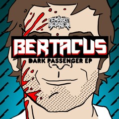 Bertacus- Oh fuck [DS]