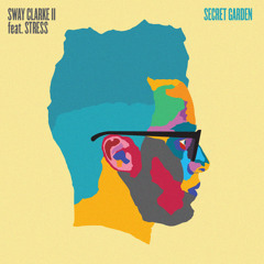 Sway Clarke - Secret Garden F. Stress