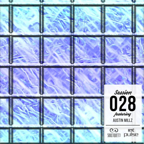 Souletiquette Radio Session 028 x Austin Millz Guest Mix
