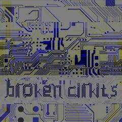 Broken Cirkits Demo