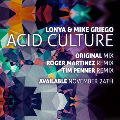 Lonya & Mike Greigo - Acid Culture (Tim Penner Remix) [Perspectives Digital]