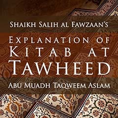 Explanation of Kitab at Tawheed - Part 2