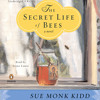 Secret Life Of Bees by Sue Monk Kidd, read by Jenna Lamia