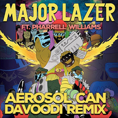 Major Lazer & Pharrell - Aerosol Can (Davoodi Remix)