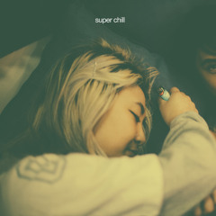Super Chill