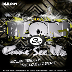 02. Blond - Come See Us (Ark Love & Ez Breaks Remix)OUT NOW!!