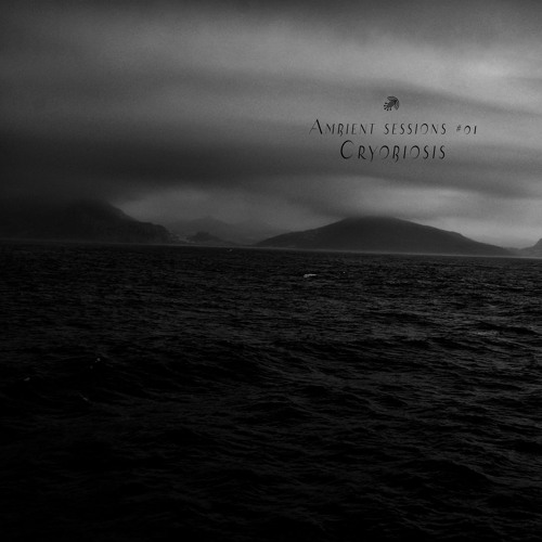 Ambient Sessions # 01 - Cryobiosis