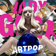Lady Gaga - ARTPOP STEMS