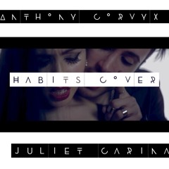 Habits - Tove Lo (Official Cover by Corvyx & Juliet Carina)