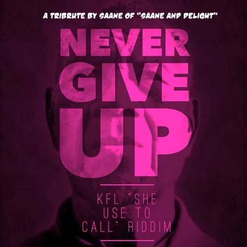 Never Give Up