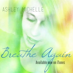 Breathe Again