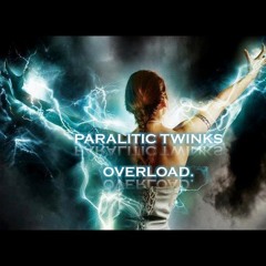 PARALITIC TWINKS - OVERLOAD.