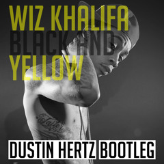 Wiz Khalifa - Black And Yellow (Dustin Hertz Rework)