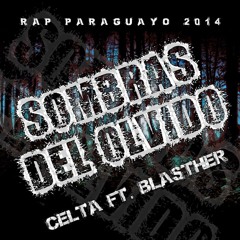 Celta ft. Blasther - Sombras del olvido