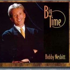 Not While I'm Around -- BOBBY NESBITT