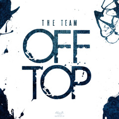 #YoungCalifornia Premiere: The Team "Off Top"