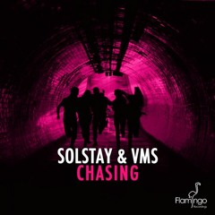 SOLSTAY & VMS - CHASING (radio edit)