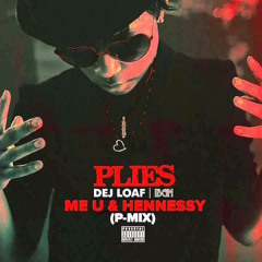 Plies - Me U & Hennessy (Remix) (DigitalDripped.com)