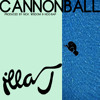 Illa J - Cannonball (prod. By Nick Wisdom & Noo-Bap)