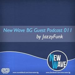 New Wave BG Guest Podcast 011 by JazzyFunk