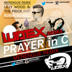 Prayer In C - (Ludex Remix) - (Merengue Electronico)