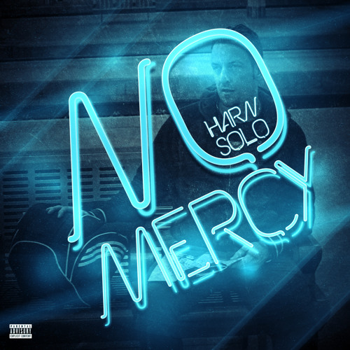 Harn SOLO - No Mercy (prod. DJ Yamin)