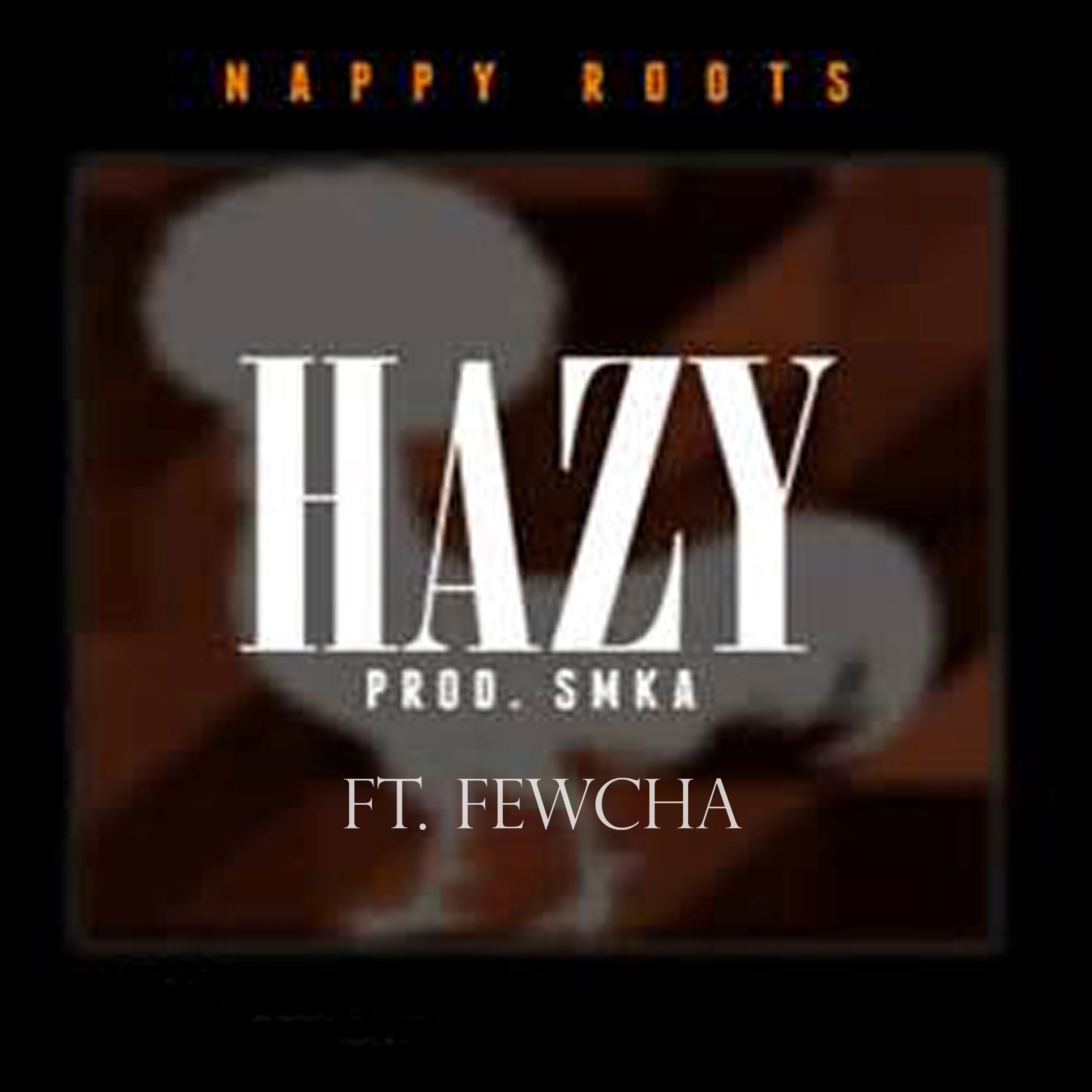Nappy Roots - Hazy episode artwork