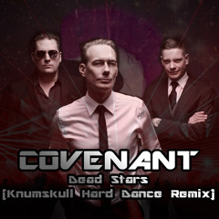 Covenant - Dead Stars (Knumskull Hard Dance Remix)