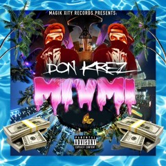 Don Krez - Rollin (Ft. Capital B x Jay Abkari x XL)