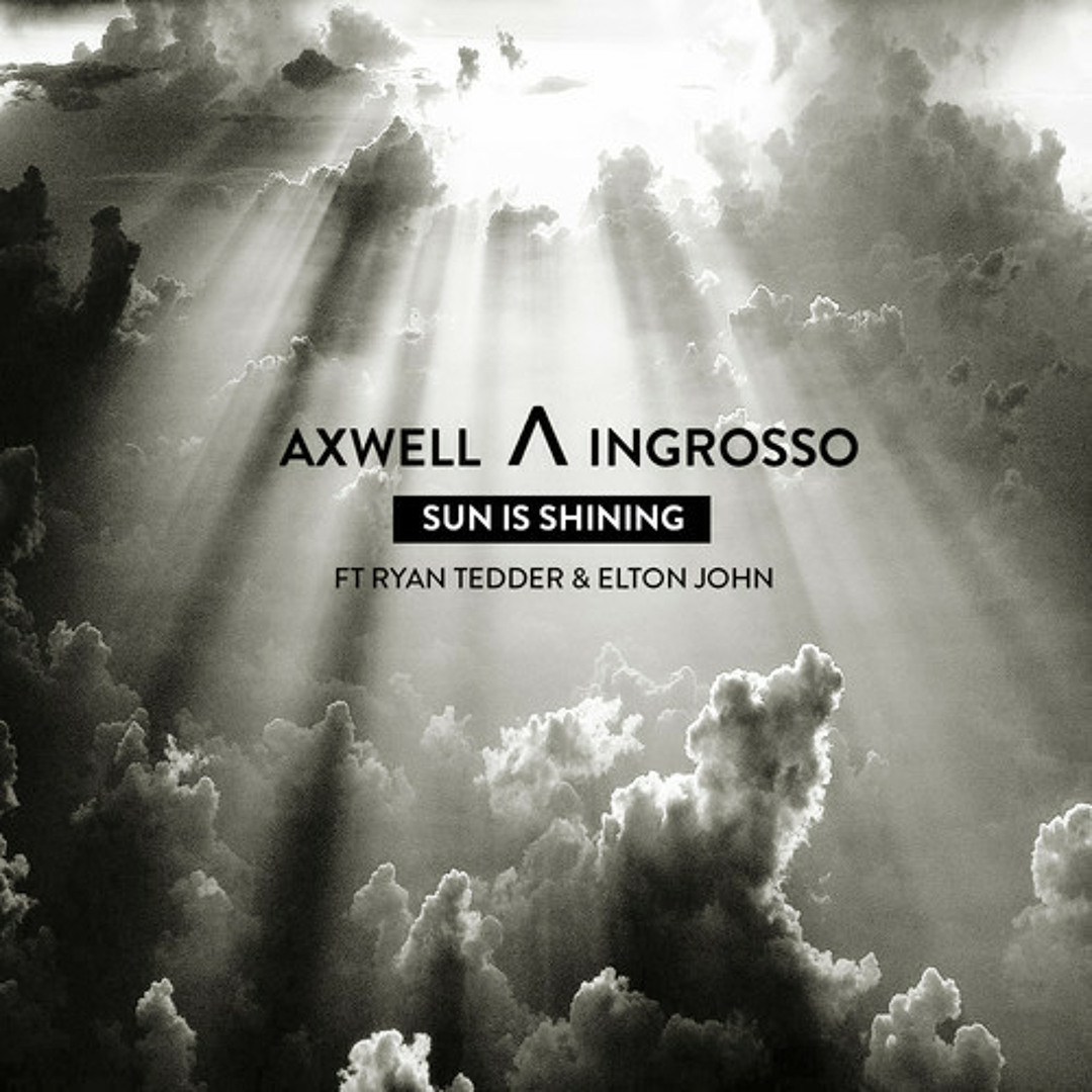 Stream Axwell Λ Ingrosso - Sun is Shining (Seroton1n's Ultra