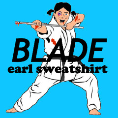 Earl Sweatshirt - Blade