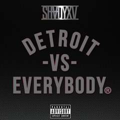 Eminem, Big Sean, Royce, DannY Brown  "Detroit Vs Everybody"  (prod. by Statik Selektah)