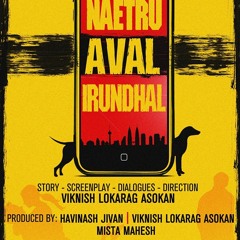 Neatru Aval Irunthaal End Credit