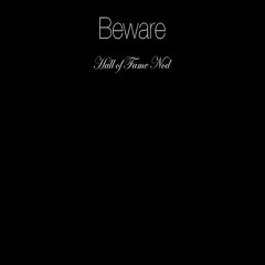 Beware (Freestyle Hall Of Fame Nod)