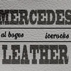 Al Boges x IceRocks - Mercedes Leather [Produced by IceRocks]
