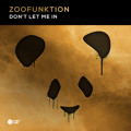 ZooFunktion Don&#x27;t&#x20;Let&#x20;Me&#x20;In Artwork