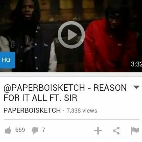 Paper Boi Sketch -Reason For It All ft. Sir#3 (FREE DOWNLOAD)