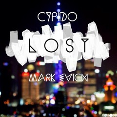 Cupido X Mark Evich - Lost