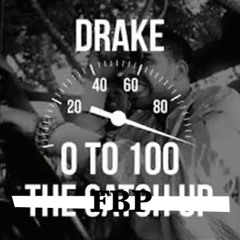 Drake - 0 to 100 (fast remix - @fbp)