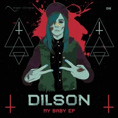 D1LS0N - My Baby (Original Mix)OUT NOW!