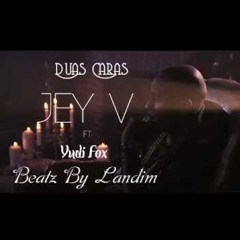 Jey V Feat. Yudi Fox - Duas Caras  Official Video
