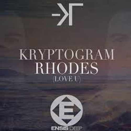 Kryptogram - Rhodes (Love U) [Deep House]