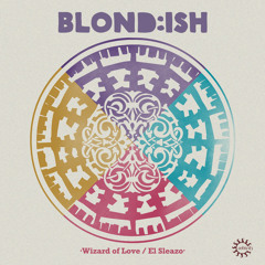 BLOND:ISH ft Shawni - Wizard of Love [REBIRTH] *PREVIEW*