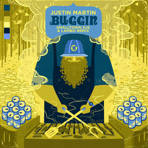 Buggin (Smalltown DJs & Lambo Remix) - Justin Martin