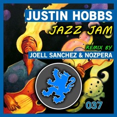 Justin Hobbs - Jazz Jam (Joell Sanchez & NozPera remix) [Kassel Aufnahmen]
