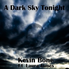 A Dark Sky Tonight - Vocals/Lyrics by Laura James