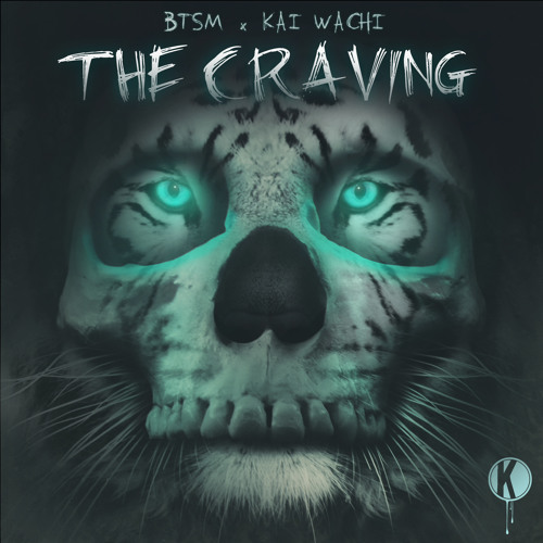 Black Tiger Sex Machine x Kai Wachi - The Craving (Preview)