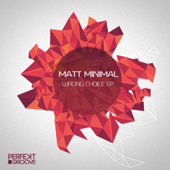 Matt Minimal - Wrong Choice (Orignal Mix)