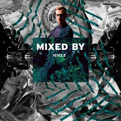 MIXED BY Icicle